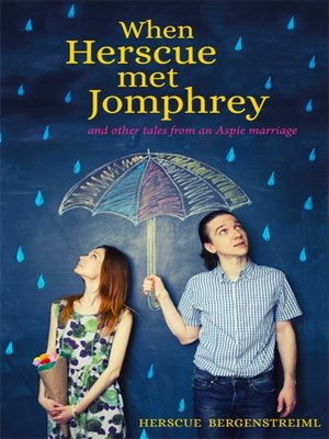 cover image of When Herscue Met Jomphrey and Other Tales from an Aspie Marriage